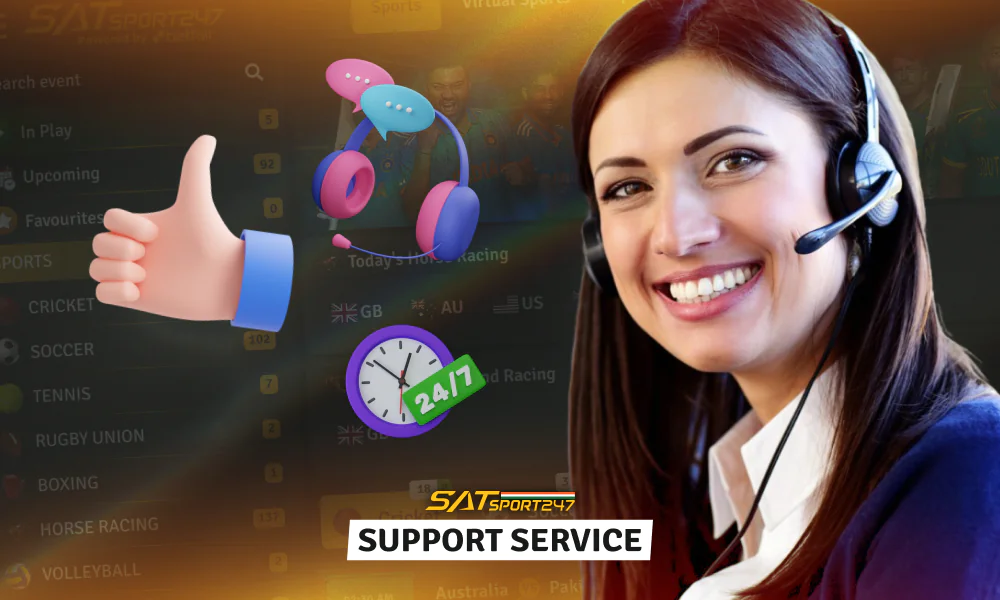 Satsport247 offers a 24/7 support service to assist our users whenever they need help or have any queries